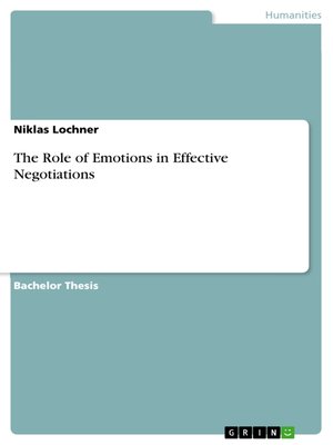 cover image of The Role of Emotions in Effective Negotiations